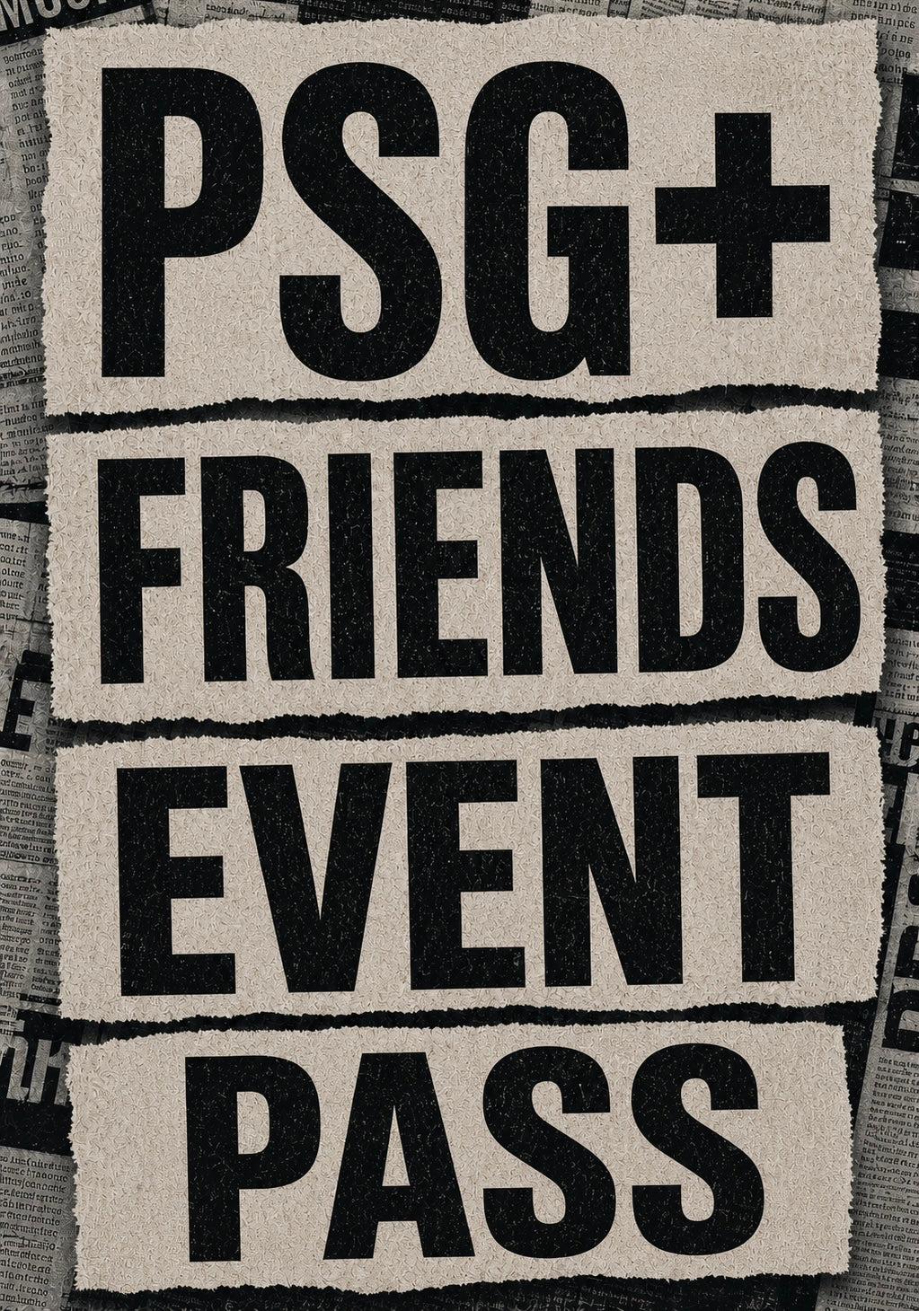PSG+FRIENDS EVENT FREE PASS BRIXTON RADIO