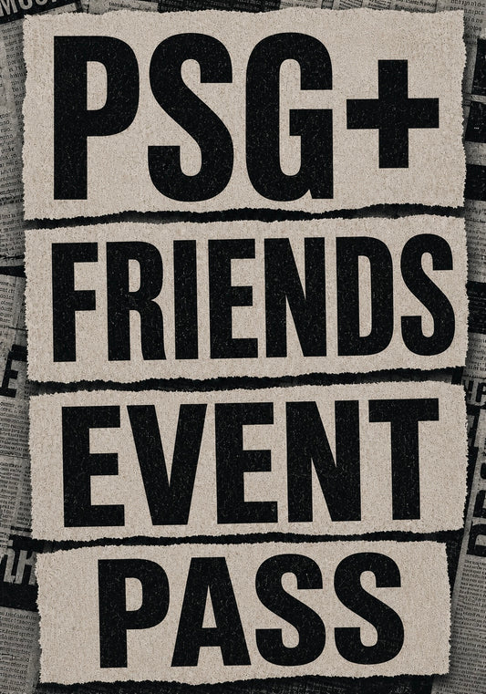 PSG+FRIENDS EVENT FREE PASS BRIXTON RADIO